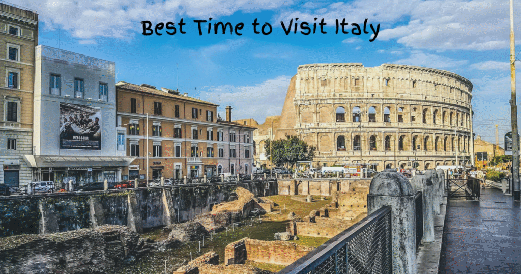 Best Time to Visit Italy